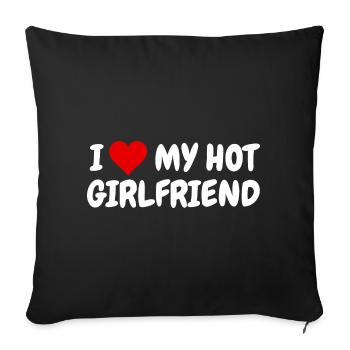 I Love My Hot Girlfriend Partygeschenk Maturareise - Sofakissenbezug 45 x 45 cm - Schwarz - Vorne