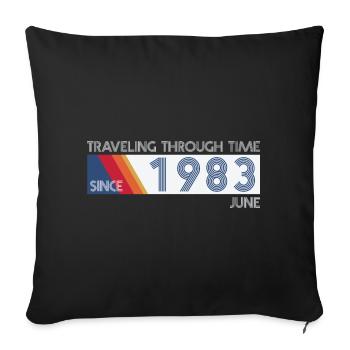 Funny time travel birthday design June 1983 - Sofa pillowcase 17,3'' x 17,3'' (45 x 45 cm) - black - Front