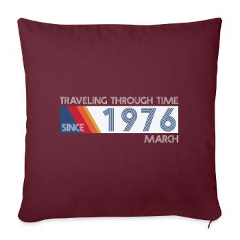Funny Time Travel Birthday Design March 1976 - Sofa pillowcase 17,3'' x 17,3'' (45 x 45 cm) - burgundy - Front