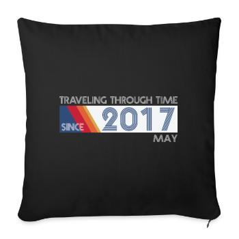 Funny Time Travel Birthday Design May 2017 - Sofa pillowcase 17,3'' x 17,3'' (45 x 45 cm) - black - Front