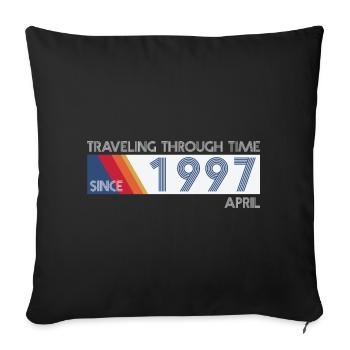 Funny Time Travel Birthday Design April 1997 - Sofa pillowcase 17,3'' x 17,3'' (45 x 45 cm) - black - Front