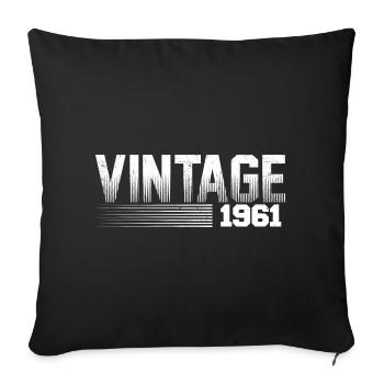 Vintage 1961 Birthday Retro 1961 - Sofa pillowcase 17,3'' x 17,3'' (45 x 45 cm) - black - Front