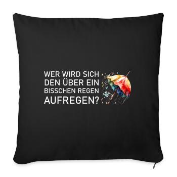 Sich wegen Regen aufregen ein Regenschirm - Sofakissenbezug 45 x 45 cm - Schwarz - Vorne