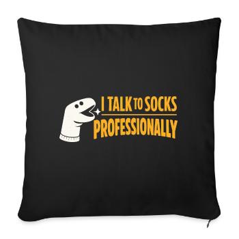 Talking to Socks | Sock Puppet Humor - Sofa pillowcase 17,3'' x 17,3'' (45 x 45 cm) - black - Front