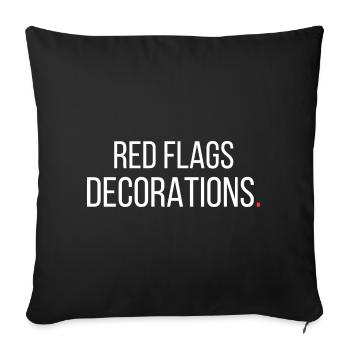 Drapeaux rouges Décorations Drôle, sarcastique, - Housse de coussin décorative 45 x 45 cm - noir - Devant