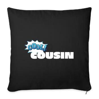Cool Cousin Statement Design for Cousin - Sofa pillowcase 17,3'' x 17,3'' (45 x 45 cm) - black - Front