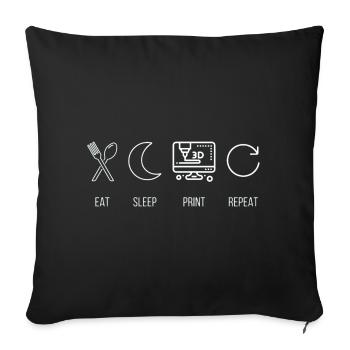 Eat, Sleep, Print, Repeat 3D Printing Maker - Sofa pillowcase 17,3'' x 17,3'' (45 x 45 cm) - black - Front