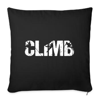 CLIMB Climbing Mountaineering Motto - Sofa pillowcase 17,3'' x 17,3'' (45 x 45 cm) - black - Front