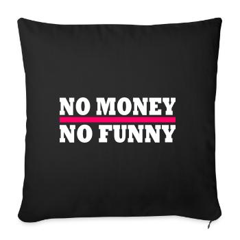 No money no funny - Housse de coussin décorative 45 x 45 cm - noir - Devant