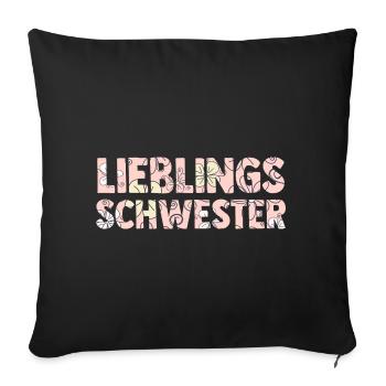 Geschwister Familie Schwestern Schwester - Sofakissenbezug 45 x 45 cm - Schwarz - Vorne