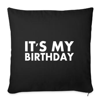 It's my birthday - Sofa pillowcase 17,3'' x 17,3'' (45 x 45 cm) - black - Front