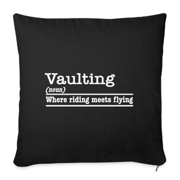 Vaulting Where Riding Meets Flying Voltigieren - Sofakissenbezug 45 x 45 cm - Schwarz - Vorne
