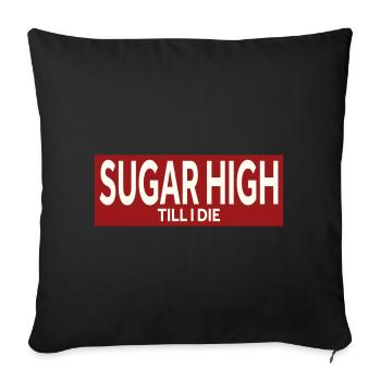 SUGAR HIGH TILL I DIE - Sofakissenbezug 45 x 45 cm - Schwarz - Vorne
