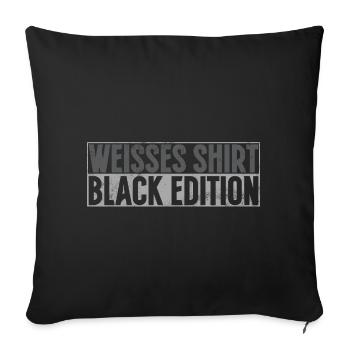 White Shirt Black Edition Funny Saying - Sofa pillowcase 17,3'' x 17,3'' (45 x 45 cm) - black - Front