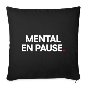 Mental pause - Sofa pillowcase 17,3'' x 17,3'' (45 x 45 cm) - black - Front