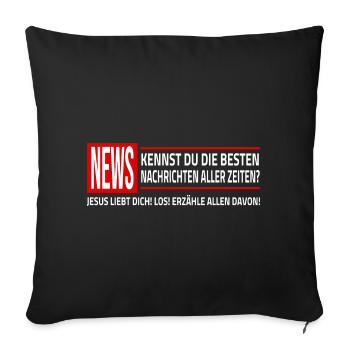 Jesus Christus News Jesus Liebt Dich Christlich - Sofakissenbezug 45 x 45 cm - Schwarz - Vorne