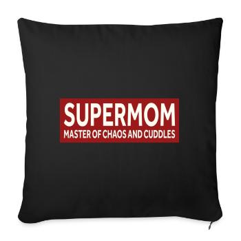 SUPERMOM - MASTER OF CHAOS AND CUDDLES - Sofakissenbezug 45 x 45 cm - Schwarz - Vorne