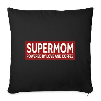 SUPERMOM - POWERED BY LOVE AND COFFEE - Sofakissenbezug 45 x 45 cm - Schwarz - Vorne