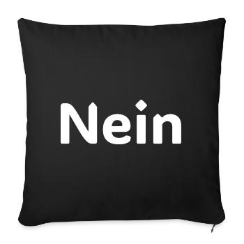 No – Funny German Statement Saying Shirt - Sofa pillowcase 17,3'' x 17,3'' (45 x 45 cm) - black - Front