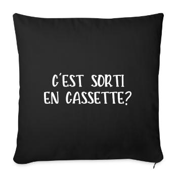 c'est sorti en cassette - Housse de coussin décorative 45 x 45 cm - noir - Devant