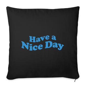 nice day - Sofakissenbezug 45 x 45 cm - Schwarz - Vorne