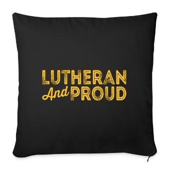 Lutheran and Proud Religious Confirmation - Sofa pillowcase 17,3'' x 17,3'' (45 x 45 cm) - black - Front