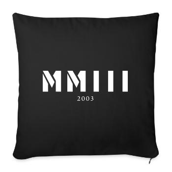 Chiffres romains année de naissance Fabriqué en 2003 - Housse de coussin décorative 45 x 45 cm - noir - Devant