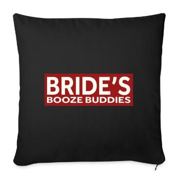 BRIDE’S BOOZE BUDDIES - Sofakissenbezug 45 x 45 cm - Schwarz - Vorne