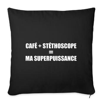 Café et stéthoscope = ma superpuissance - Housse de coussin décorative 45 x 45 cm - noir - Devant
