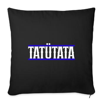 Tatuetata_- - Sofa pillowcase 17,3'' x 17,3'' (45 x 45 cm) - black - Front