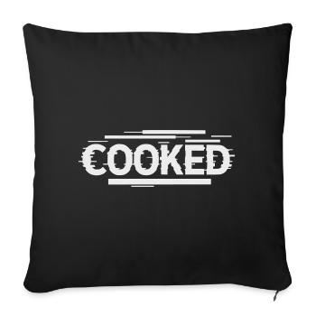 Cooked - Self-Ironic Font - Sofa pillowcase 17,3'' x 17,3'' (45 x 45 cm) - black - Front