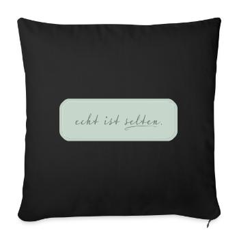 real is rare – minimalist typography - Sofa pillowcase 17,3'' x 17,3'' (45 x 45 cm) - black - Front