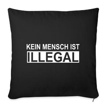 Kein Mensch ist Illegal - Sofakissenbezug 45 x 45 cm - Schwarz - Vorne