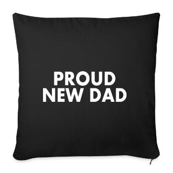 Proud new dad - Housse de coussin décorative 45 x 45 cm - noir - Devant