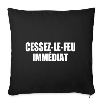 cessez-le-feu immédiat - Housse de coussin décorative 45 x 45 cm - noir - Devant