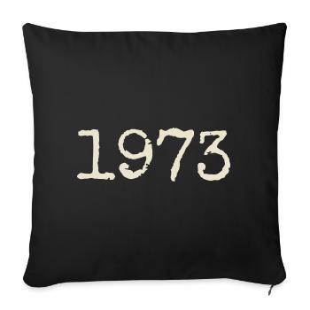 Cadeau Anniversaire 1973 - Génial depuis 1973 - Housse de coussin décorative 45 x 45 cm - noir - Devant
