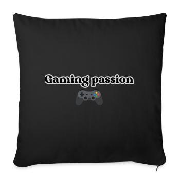 Gaming Passion - Sofa pillowcase 17,3'' x 17,3'' (45 x 45 cm) - black - Front