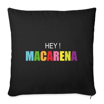 hey Macarena - Sofakissenbezug 45 x 45 cm - Schwarz - Vorne