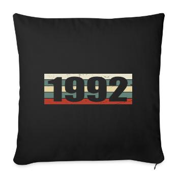 1992 Jahrgang 1992 Geschenk 1992 Geburtstag 1992 - Sofakissenbezug 45 x 45 cm - Schwarz - Vorne