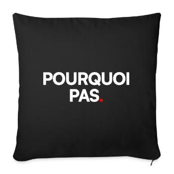 POURQUOI PAS | Expression humour minimaliste - Housse de coussin décorative 45 x 45 cm - noir - Devant