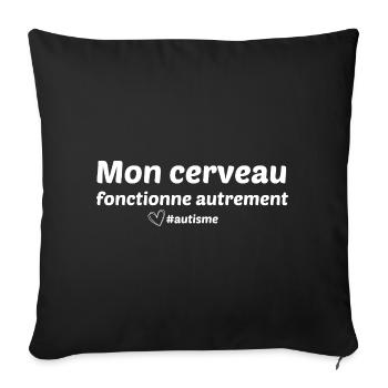 mon cerveau fonctionne autrement - Housse de coussin décorative 45 x 45 cm - noir - Devant