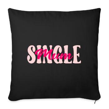 British Single Mum - Sofa pillowcase 17,3'' x 17,3'' (45 x 45 cm) - black - Front