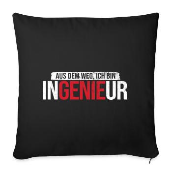 Aus Dem Weg Bin Ingenieur Bauingenieur Ingenieur - Sofakissenbezug 45 x 45 cm - Schwarz - Vorne