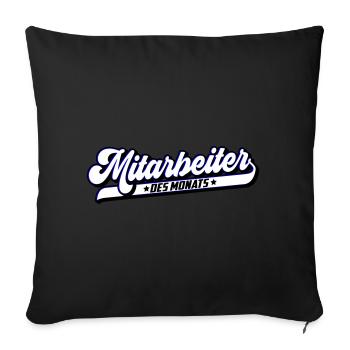 Mitarbeiter des Monat | Farben änderbar - Sofakissenbezug 45 x 45 cm - Schwarz - Vorne