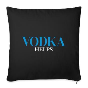 Life Is Hard Vodka Helps - Sofakissenbezug 45 x 45 cm - Schwarz - Vorne
