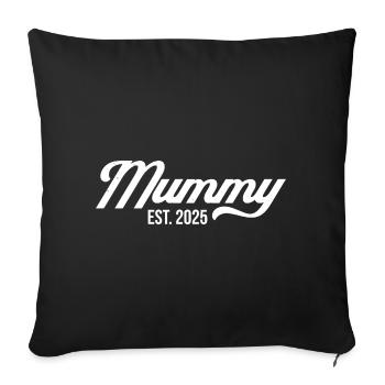 Mummy Est 2025 - Sofa pillowcase 17,3'' x 17,3'' (45 x 45 cm) - black - Front