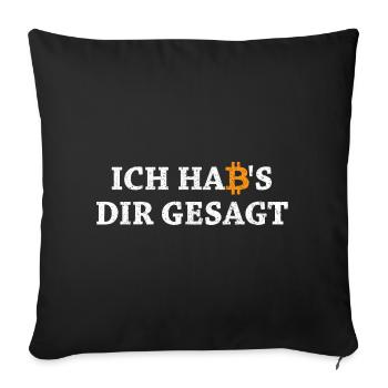 Bitcoin Habs Dir Gesagt Blockchain Krypto Geschenk - Sofakissenbezug 45 x 45 cm - Schwarz - Vorne