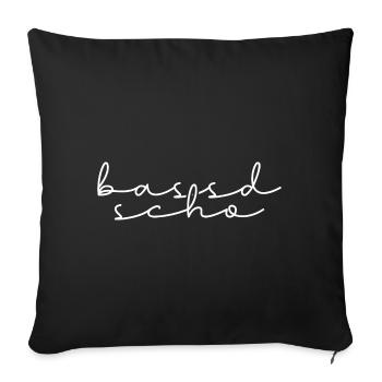 Bassd Scho Bayrischer Spruch - Housse de coussin décorative 45 x 45 cm - noir - Devant