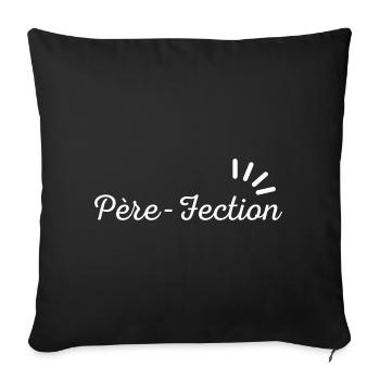 Pèrefection - Housse de coussin décorative 45 x 45 cm - noir - Devant