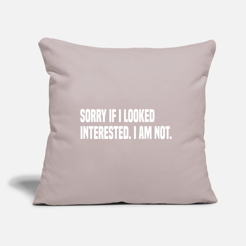 Désolé si j’avais l’air intéressé - Dicton drôle Housse de coussin décorative 45 x 45 cm